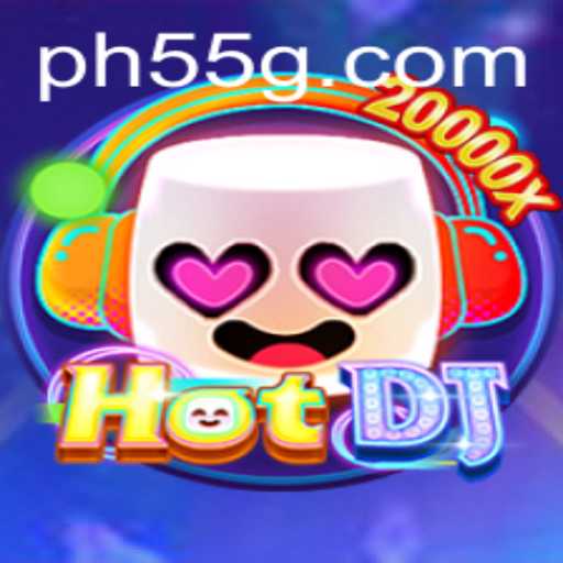 Unveiling HotDJ: A Fresh Rhythmic Experience with 55G